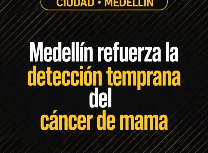 Medellín refuerza la detección temprana del cáncer de mama