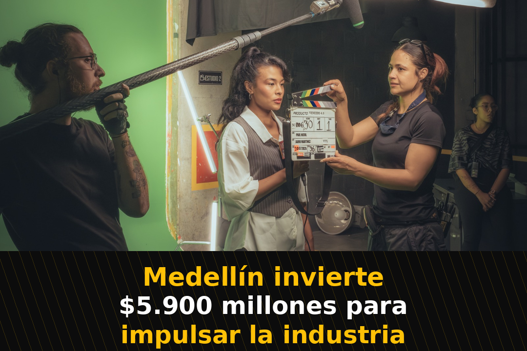 Medellín invierte $5.900 millones para impulsar la industria audiovisual