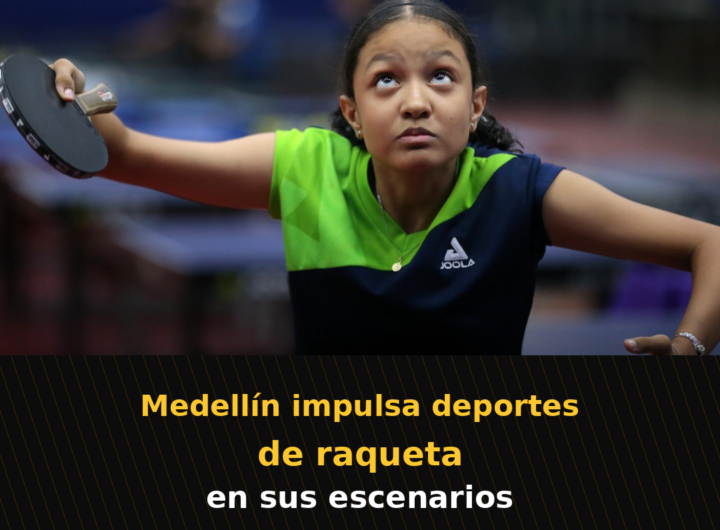 Medellín impulsa deportes de raqueta en sus escenarios