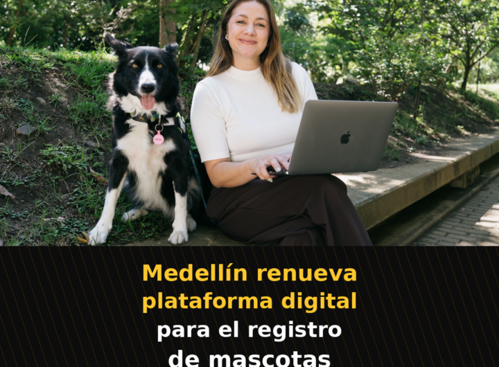 Medellín renueva plataforma digital para el registro de mascotas