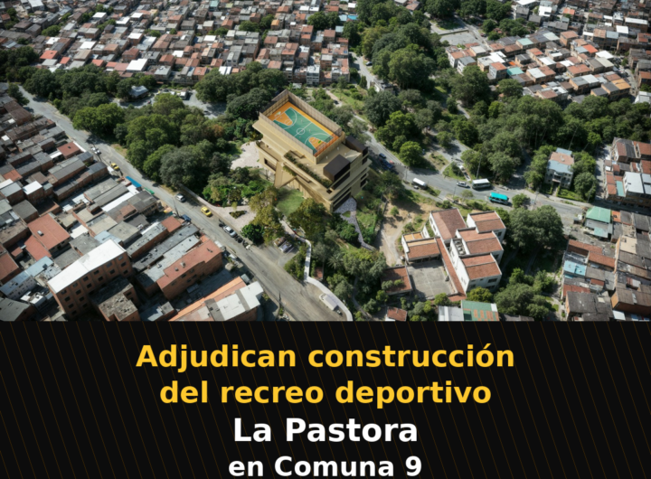 Adjudican construcción del recreo deportivo La Pastora en Comuna 9